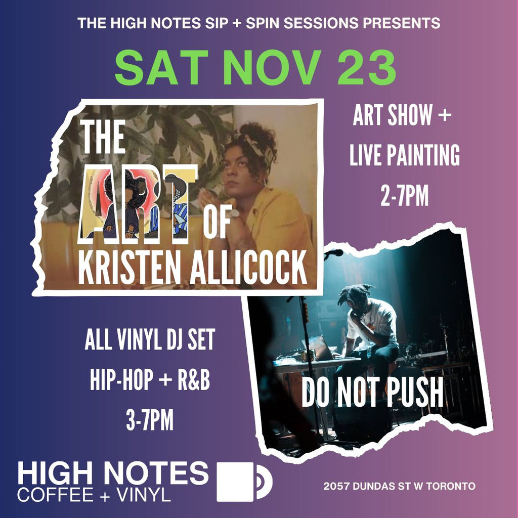 Sip + Spin Sessions featuring DJ Do Not Push and Kristen Allicock Art