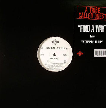 A Tribe Called Quest : Find A Way / Steppin' It Up (12")