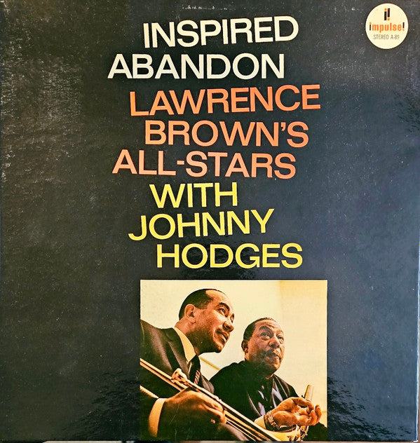 Lawrence Brown, Johnny Hodges, Lawrence Brown's All-Stars : Inspired Abandon (LP, Album)