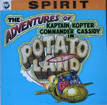 Spirit (8) : The Adventures Of Kaptain Kopter & Commander Cassidy In Potato Land (LP, Album, Com)