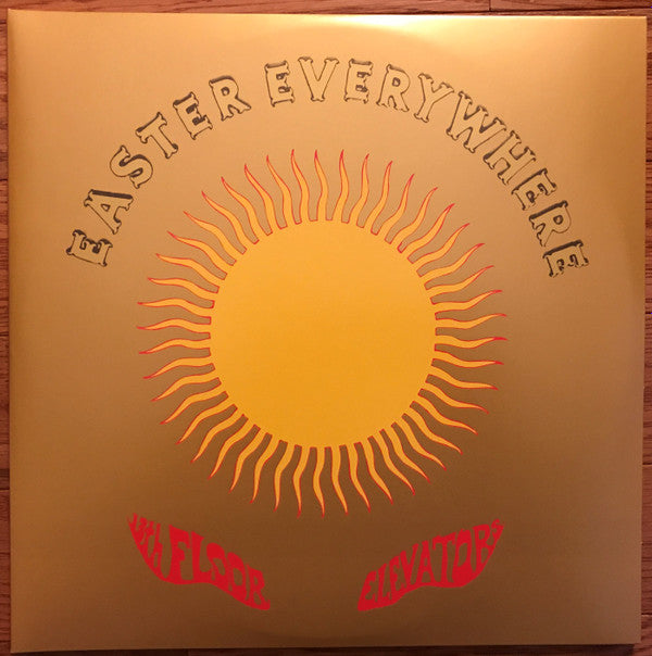 13th Floor Elevators : Easter Everywhere (LP, Album, Mono, RE + LP, Album, RE, RP + Comp)