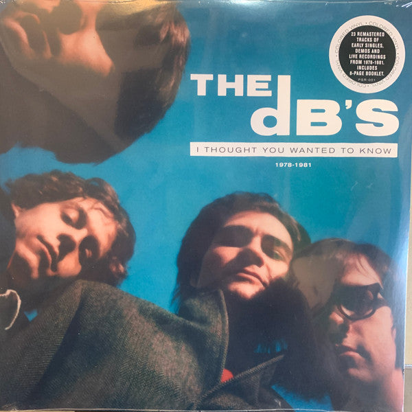 The dB's : I Thought You Wanted To Know 1978-1981 (2xLP, Comp, Ltd, Gre)