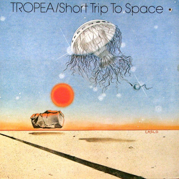 Tropea* : Short Trip To Space (LP, Album)