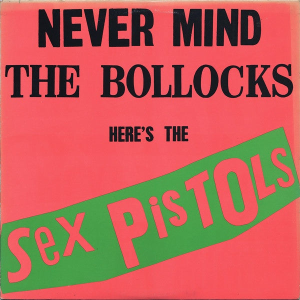 Sex Pistols : Never Mind The Bollocks Here's The Sex Pistols (LP, Album)