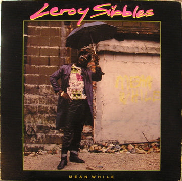 Leroy Sibbles : Mean While (LP, Album)