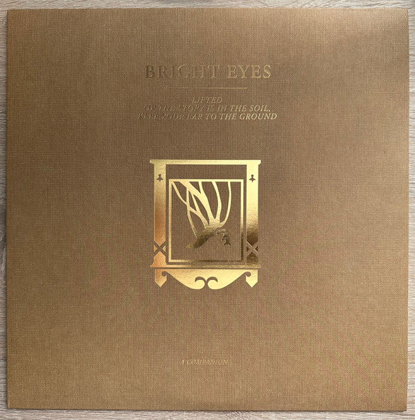 Bright Eyes : Lifted Or The Story Is In The Soil, Keep Your Ear To The Ground (A Companion) (12", EP, Ltd, Gol)