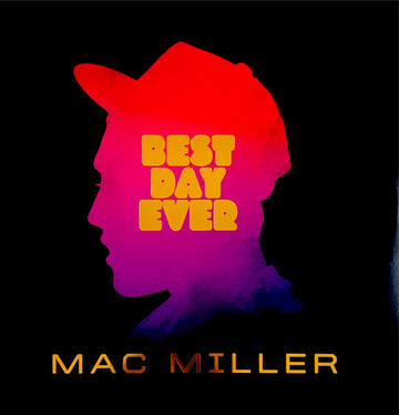 Mac Miller : Best Day Ever (LP + LP, S/Sided, Etch + Album, Ltd, RE, Lav)