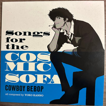 The Seatbelts : Songs For The Cosmic Sofa Cowboy Bebop (LP, Comp, Ltd, Lig)