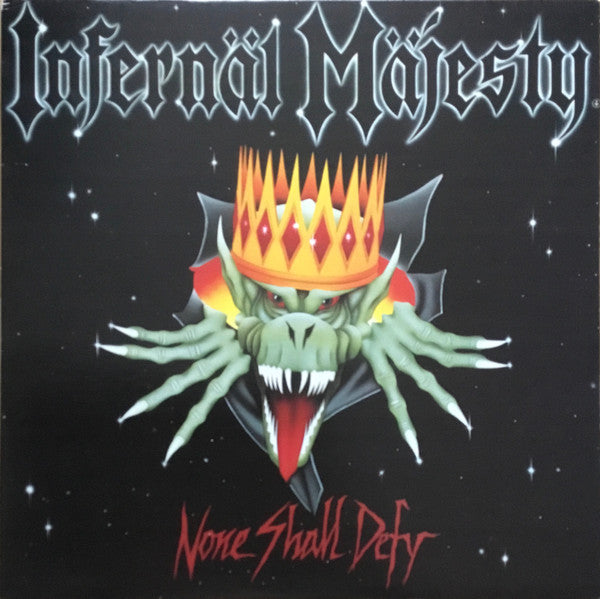 Infernäl Mäjesty : None Shall Defy (LP, Album)