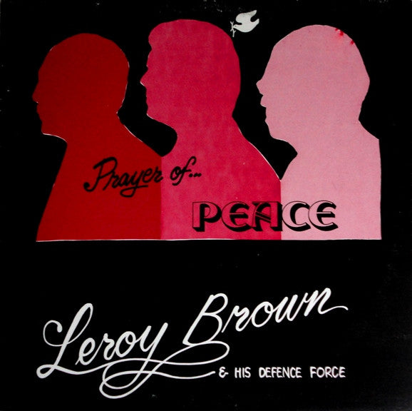 Leroy Brown & His Defence Force : Prayer Of Peace (LP, Album)