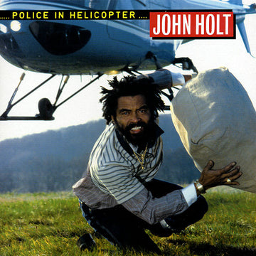 John Holt : Police In Helicopter (LP, Album, RE)