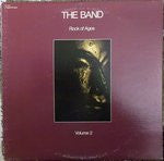 The Band : Rock Of Ages (Volume 2) (LP, Album, RE)