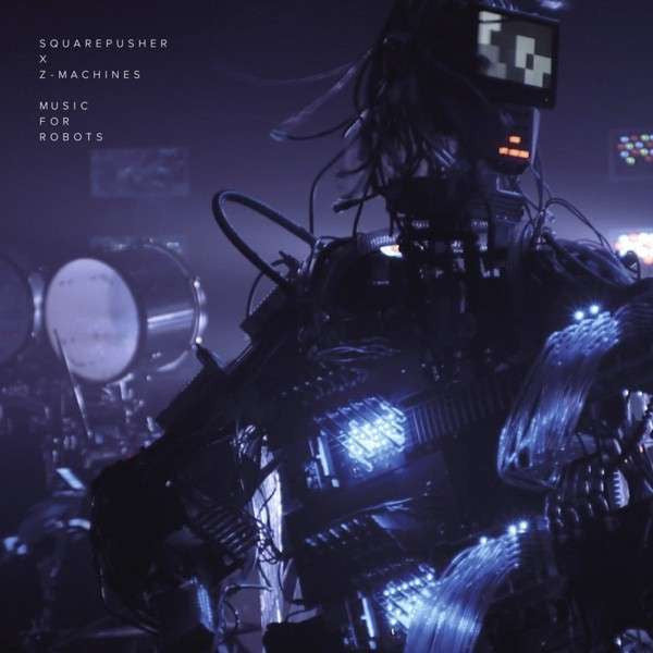 Squarepusher X Z-Machines : Music For Robots (12")