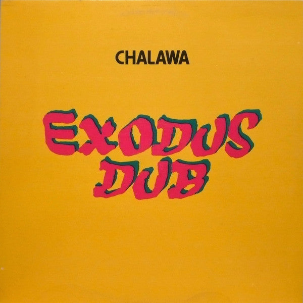 Chalawa : Exodus Dub (LP)