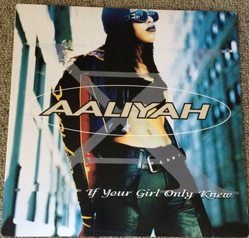 Aaliyah : If Your Girl Only Knew (12")