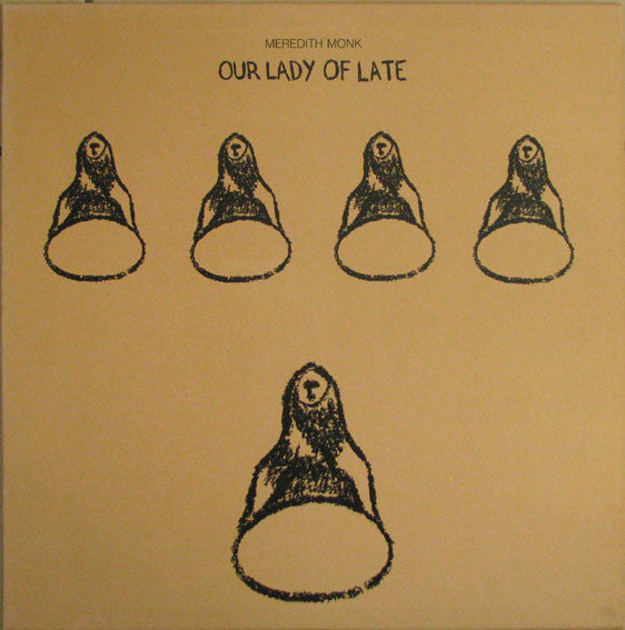 Meredith Monk : Our Lady Of Late (LP)