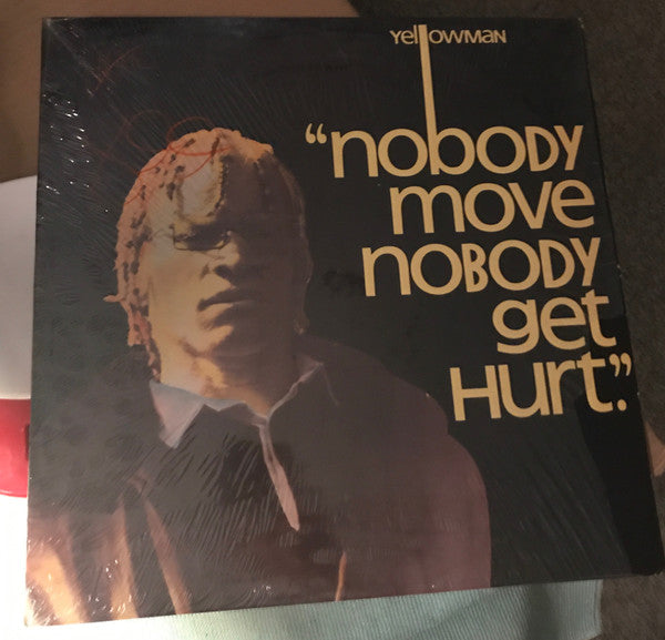 Yellowman : Nobody Move Nobody Get Hurt (LP, Album)