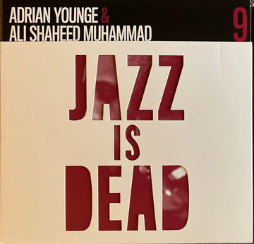 Adrian Younge & Ali Shaheed Muhammad : Jazz Is Dead 9 (Instrumentals) (2xLP, Album, Ltd, Num, Dar)