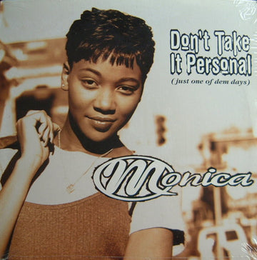 Monica : Don't Take It Personal (Just One Of Dem Days) (12")