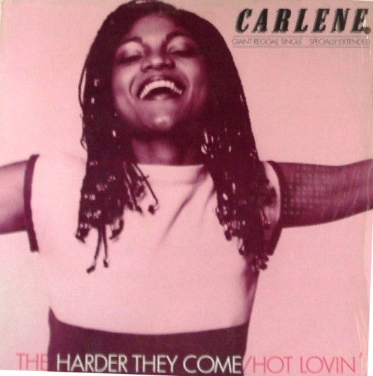 Carlene Davis : The Harder They Come / Hot Lovin' (12", Single)