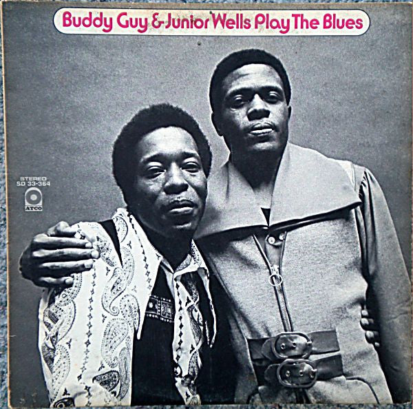 Buddy Guy & Junior Wells : Play The Blues (LP, Album)